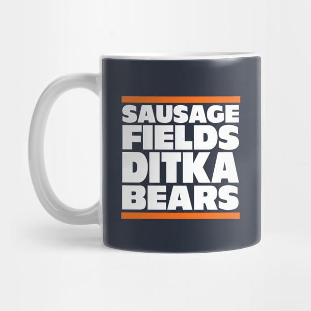 Sausage. Fields. Ditka. Bears. by BodinStreet